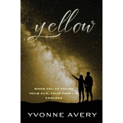 Yellow - by  Yvonne Avery (Paperback)