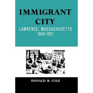 Immigrant City - by  Donald B Cole (Paperback) - 1 of 1