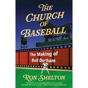 The Church of Baseball - by  Ron Shelton (Paperback) - 1 of 1