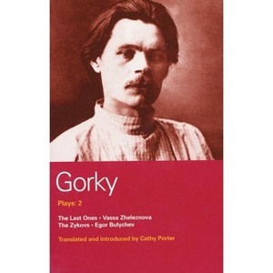Gorky Plays: 2 - (World Classics) by  Maxim Gorky (Paperback) - 1 of 1