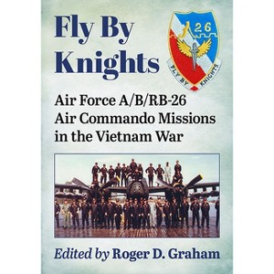 Fly By Knights - by  Roger D Graham (Paperback) - 1 of 1