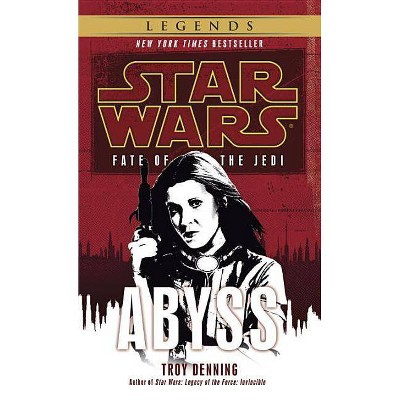 Abyss: Star Wars Legends (Fate of the Jedi) - (Star Wars: Fate of the Jedi - Legends) by  Troy Denning (Paperback)