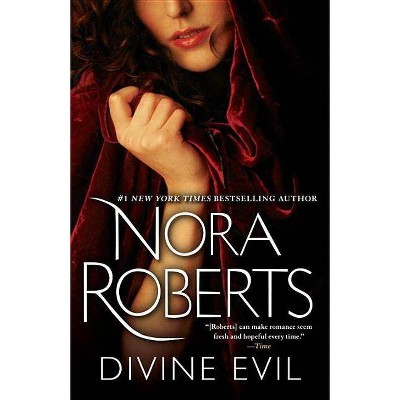 Divine Evil - by  Nora Roberts (Paperback)