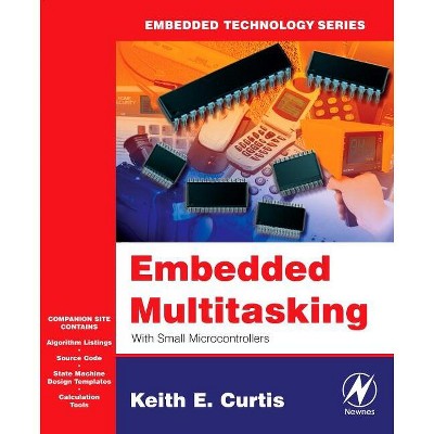 Embedded Multitasking - (Embedded Technology) by  Keith E Curtis (Mixed Media Product)