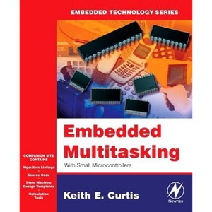 Embedded Multitasking - (Embedded Technology) by  Keith E Curtis (Mixed Media Product) - 1 of 1