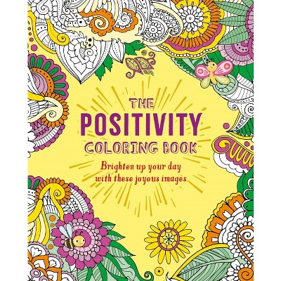 The Positivity Coloring Book - (Sirius Creative Coloring) by  Tansy Willow (Paperback)