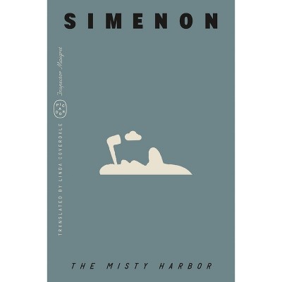 The Misty Harbor (Inspector Maigret) - by  Georges Simenon (Paperback)