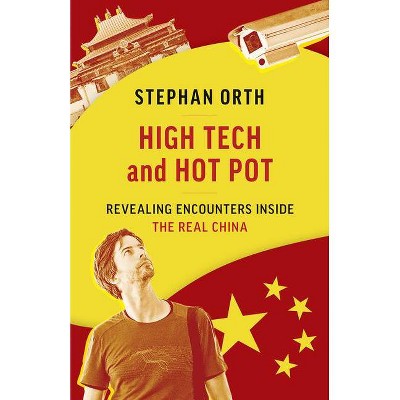 High Tech and Hot Pot - by  Stephan Orth (Paperback)