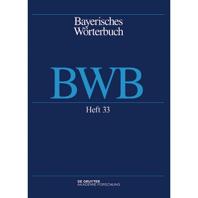 Bayerisches Wörterbuch (Bwb). Band 4/Heft 33 - by  Bayerische Akademie Der Wissenschaften (Paperback)