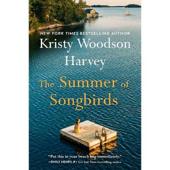 The Summer of Songbirds - by  Kristy Woodson Harvey (Hardcover)