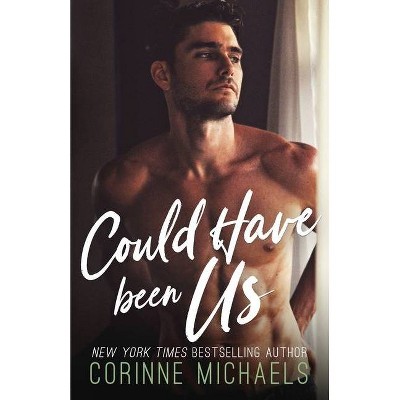 Could Have Been Us - by  Corinne Michaels (Paperback)