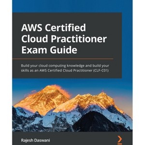 AWS Certified Cloud Practitioner Exam Guide - by  Rajesh Daswani (Paperback) - 1 of 1