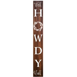 HomeRoots 72" Brown And White Solid Wood Well Howdy Porch Sign - 1 of 4