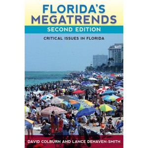 Florida's Megatrends - 2nd Edition by  David R Colburn & Lance Dehaven-Smith (Paperback) - 1 of 1