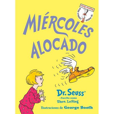 Miércoles Alocado (Wacky Wednesday Spanish Edition) - (Beginner Books(r)) by  Dr Seuss (Hardcover)