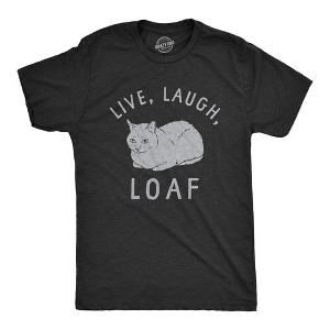 Mens Live Laugh Loaf T Shirt Funny Sarcastic Laying Kitten Graphic Novelty Tee For Guys - Crazy Dog Men's T Shirt - 1 of 4