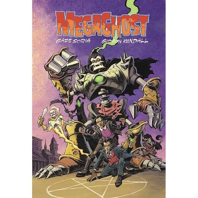 Megaghost - by  Gabe Soria (Paperback)