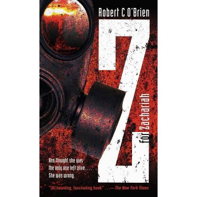 Z for Zachariah - by  Robert C O'Brien (Paperback)