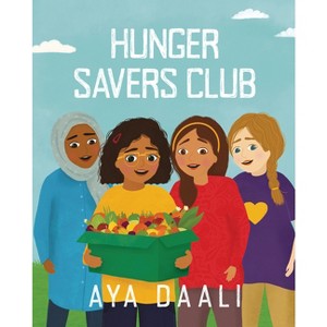 Hunger Savers Club - by  Aya Daali (Paperback) - 1 of 1
