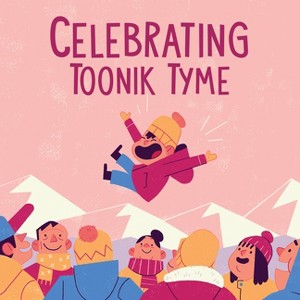 Celebrating Toonik Tyme - (Nunavummi Reading) by  Nadia Sammurtok (Paperback) - 1 of 1