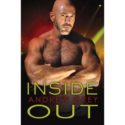 Inside Out - (Bronco's Boys) by  Andrew Grey (Paperback)