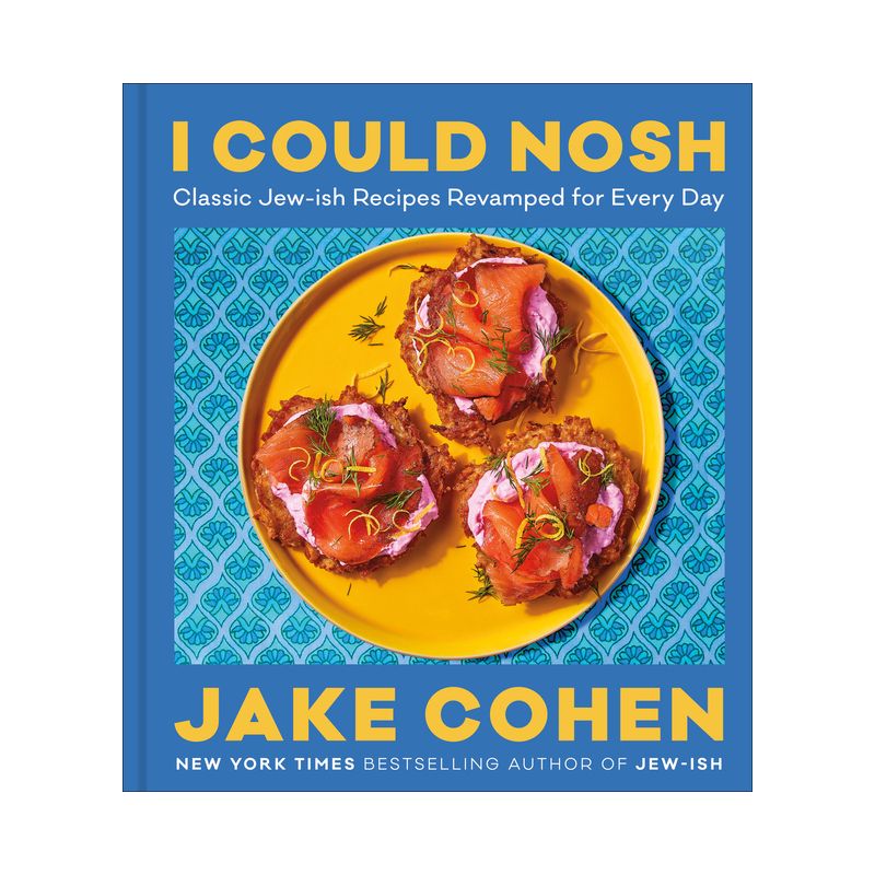 I Could Nosh - by  Jake Cohen (Hardcover), 1 of 2