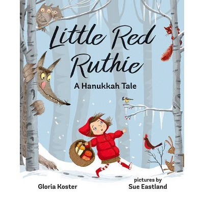 Little Red Ruthie - by  Gloria Koster (Hardcover)