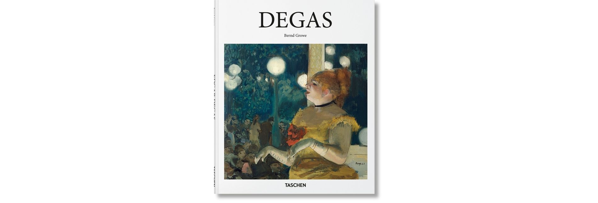 Degas - (Basic Art) by  Bernd Growe (Hardcover)