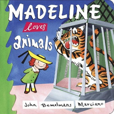 Madeline Loves Animals - by  John Bemelmans Marciano (Board Book)