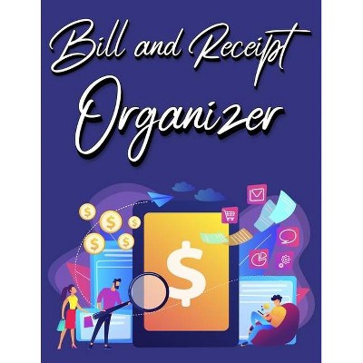 Bill And Receipt Organizer - Large Print by  Millie Zoes (Paperback)