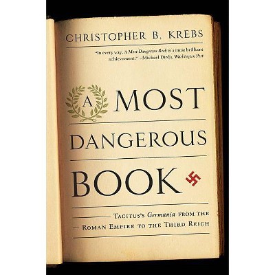 Most Dangerous Book - by  Christopher B Krebs (Paperback)