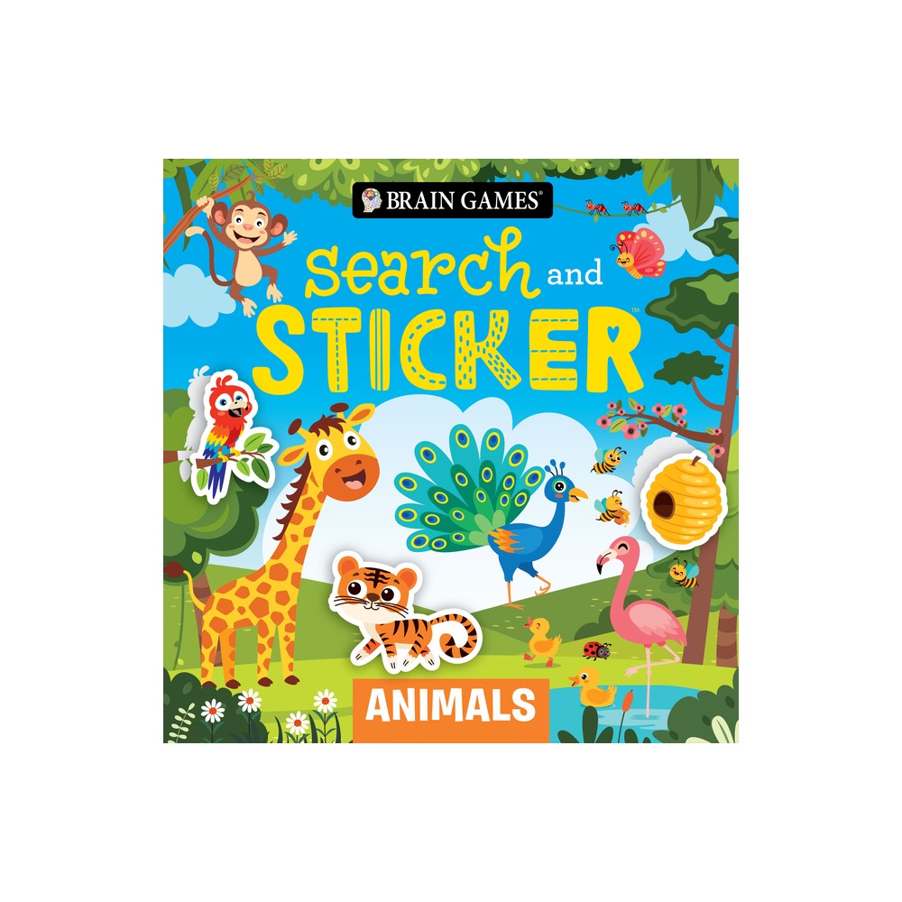 Brain Games - Search and Sticker: Animals (for Kids Ages 3-6) - by Publications International Ltd & Little Grasshopper Books (Paperback)