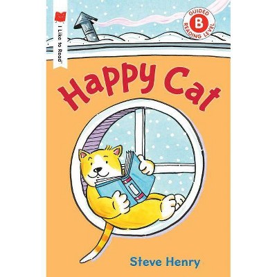 Happy Cat - (I Like to Read) by  Steve Henry (Paperback)