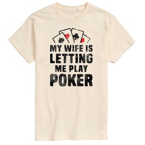 Men's - Instant Message - My Wife Is Letting Me Play Poker Short Sleeve Graphic T-Shirt - 1 of 4