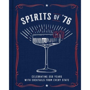 Spirits of '76 - by  Kim Laidlaw (Hardcover) - 1 of 1