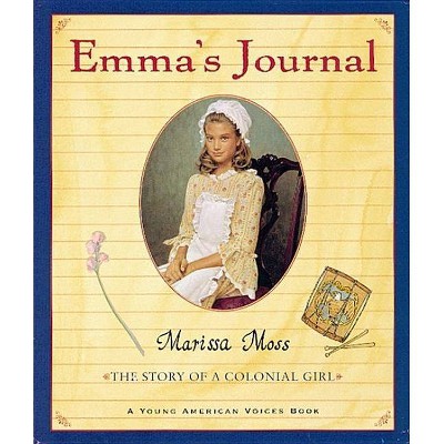 Emma's Journal - (Young American Voices) by  Marissa Moss (Paperback)