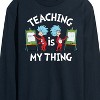 Men's - Dr. Seuss - Teaching Is My Thing Long Sleeve Graphic T-Shirt - 2 of 4