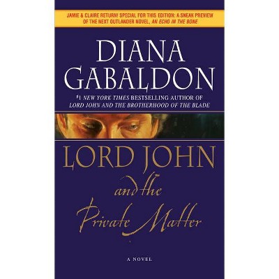 Lord John and the Private Matter - (Lord John Grey) by  Diana Gabaldon (Paperback)