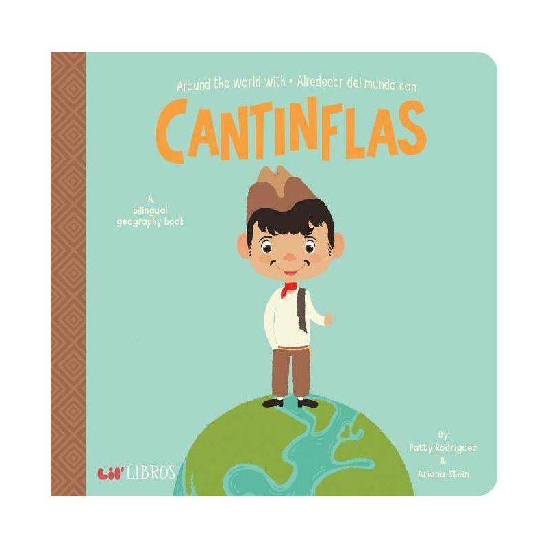 Around the World with / Alrededor del Mundo con Cantinflas - by Patty Rodriguez &#38; Ariana Stein (Hardcover), 1 of 4
