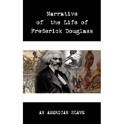 Narrative of the Life of Frederick Douglass - (Hardcover)