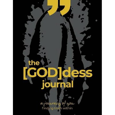 The Goddess Journal - by  Joy Alantis (Paperback)