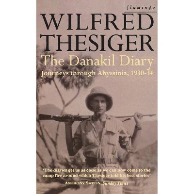 The Danakil Diary - by  Wilfred Thesiger (Paperback)