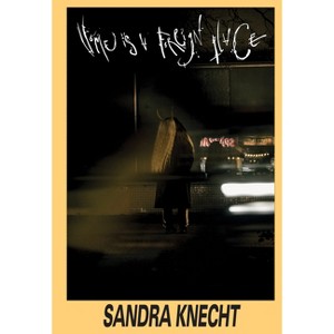 Sandra Knecht: Home Is a Foreign Place - (Hardcover) - 1 of 1