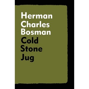 Cold Stone Jug - by  Herman Charles Bosman (Paperback) - 1 of 1