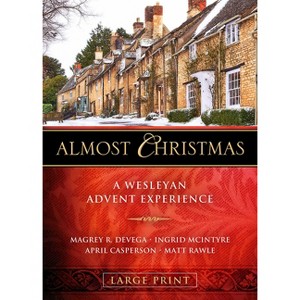 Almost Christmas - by  Magrey Devega & Ingrid McIntyre & April Casperson & Matt Rawle (Paperback) - 1 of 1