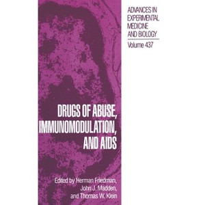 Drugs Abuse, Immunomodulation, and AIDS - (Advances in Experimental Medicine & Biology (Springer)) (Hardcover) - 1 of 1