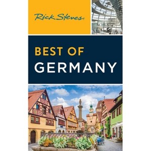 Rick Steves Best of Germany - (Rick Steves Travel Guide) 5th Edition (Paperback) - 1 of 1