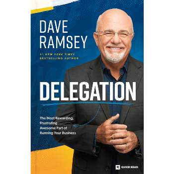 Delegation - by  Dave Ramsey (Paperback)