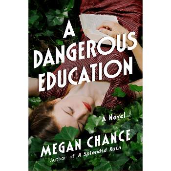A Dangerous Education - by  Megan Chance (Paperback)