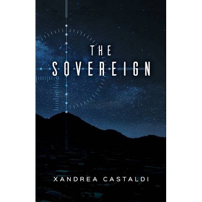 The Sovereign - by  Xandrea Castaldi (Paperback)